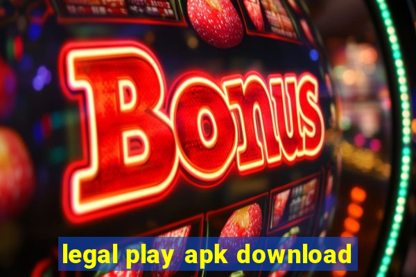 legal play apk download